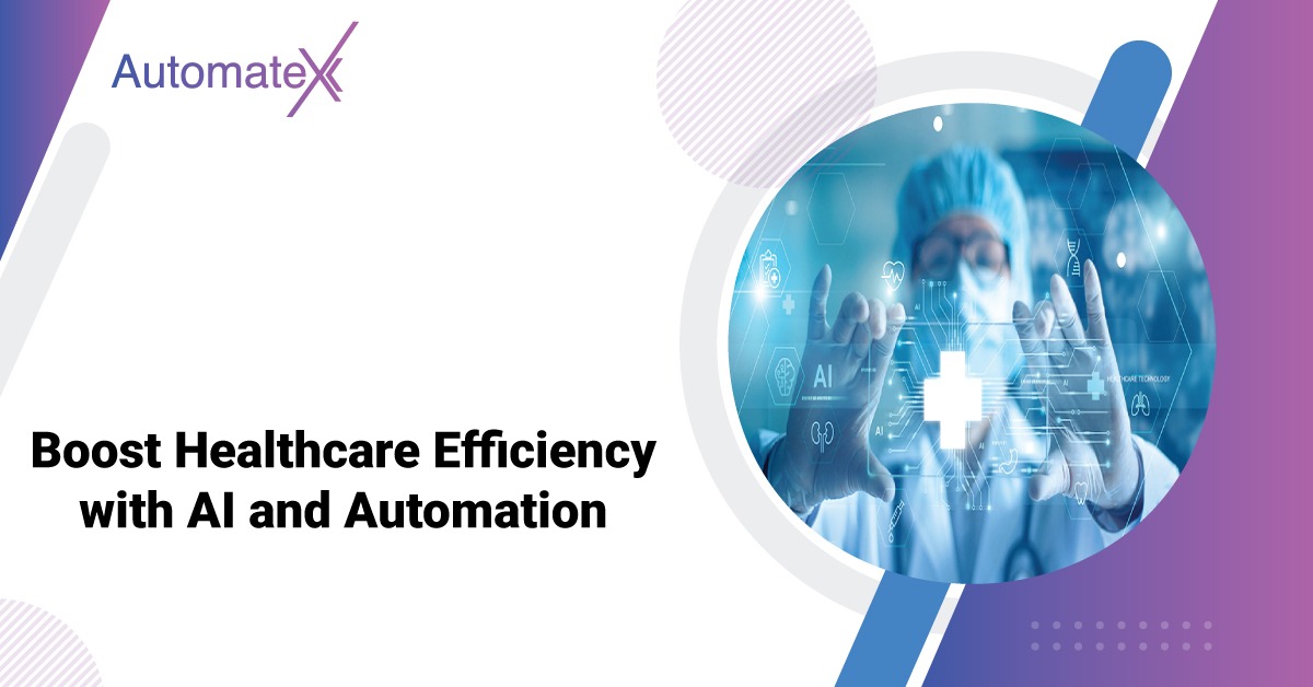 Boost Healthcare Efficiency with AI and Automation