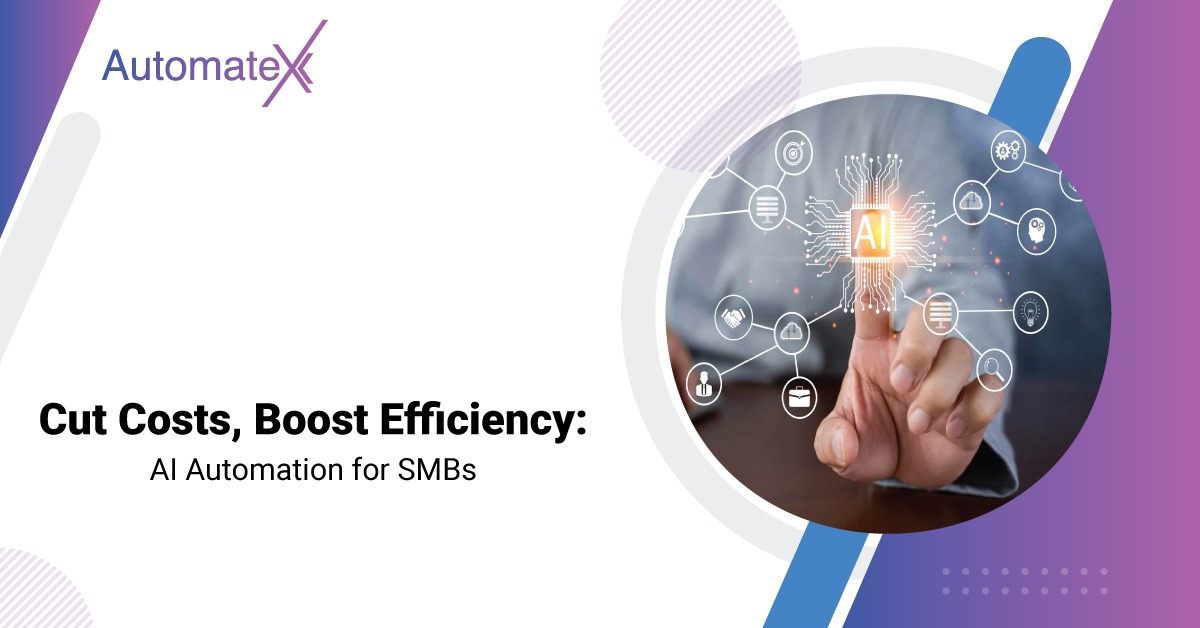 Cut Costs, Boost Efficiency AI Automation for SMBs